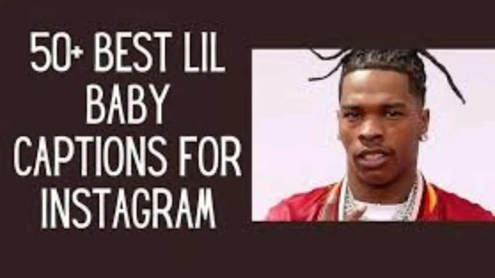 Lil Baby Captions