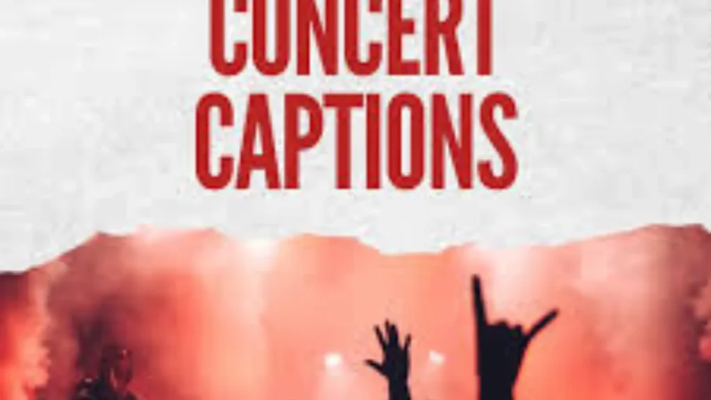 Concert Captions for Instagram 