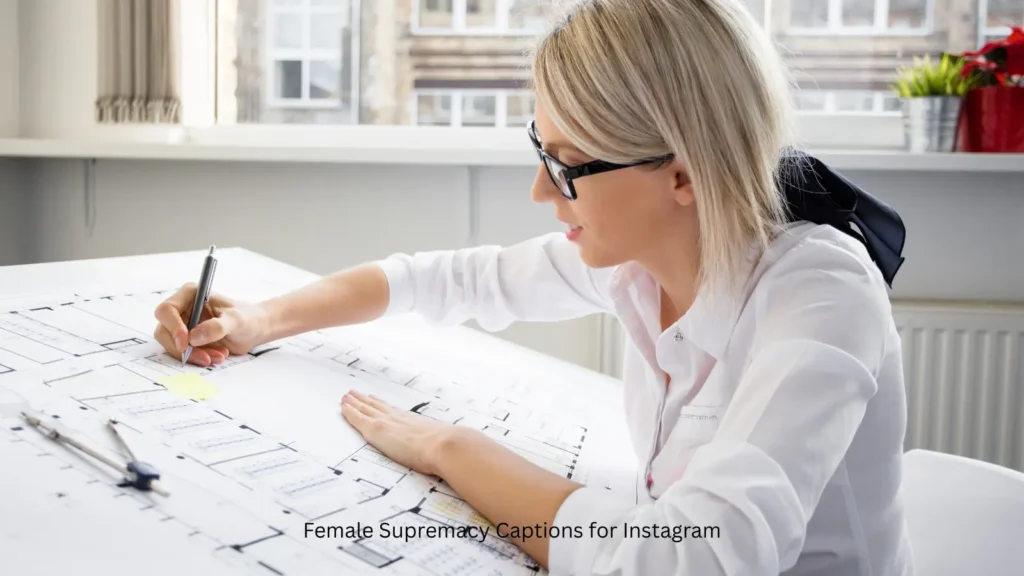 Female Supremacy Captions for Instagram